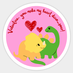 Valentine, you make my heart dino-soar! Sticker